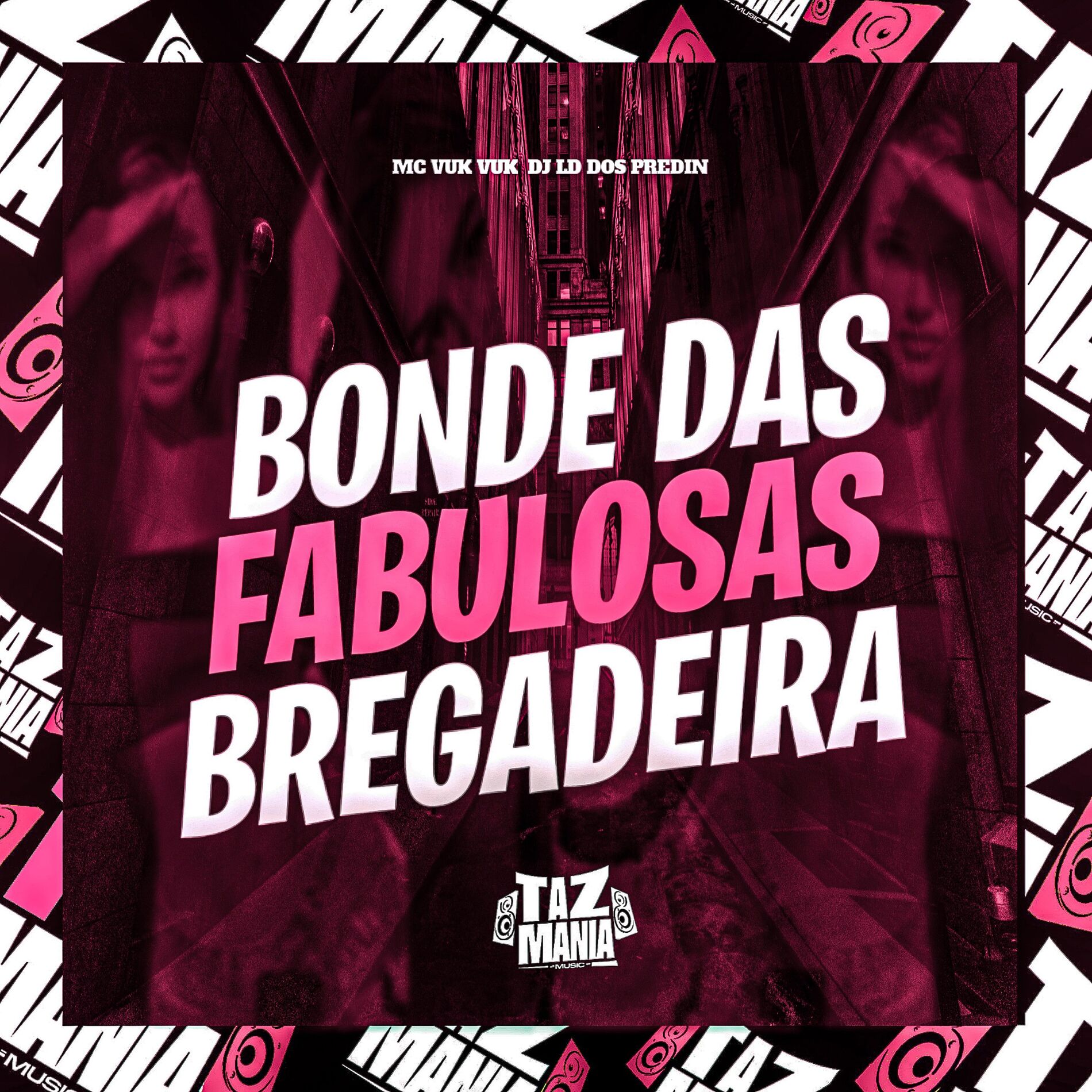 Album cover of Bonde das Fabulosas Bregadeira