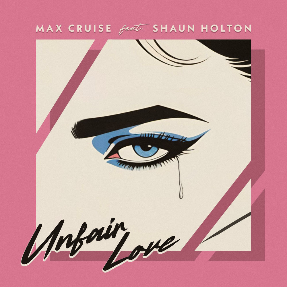 Album artwork for Unfair Love by Max Cruise