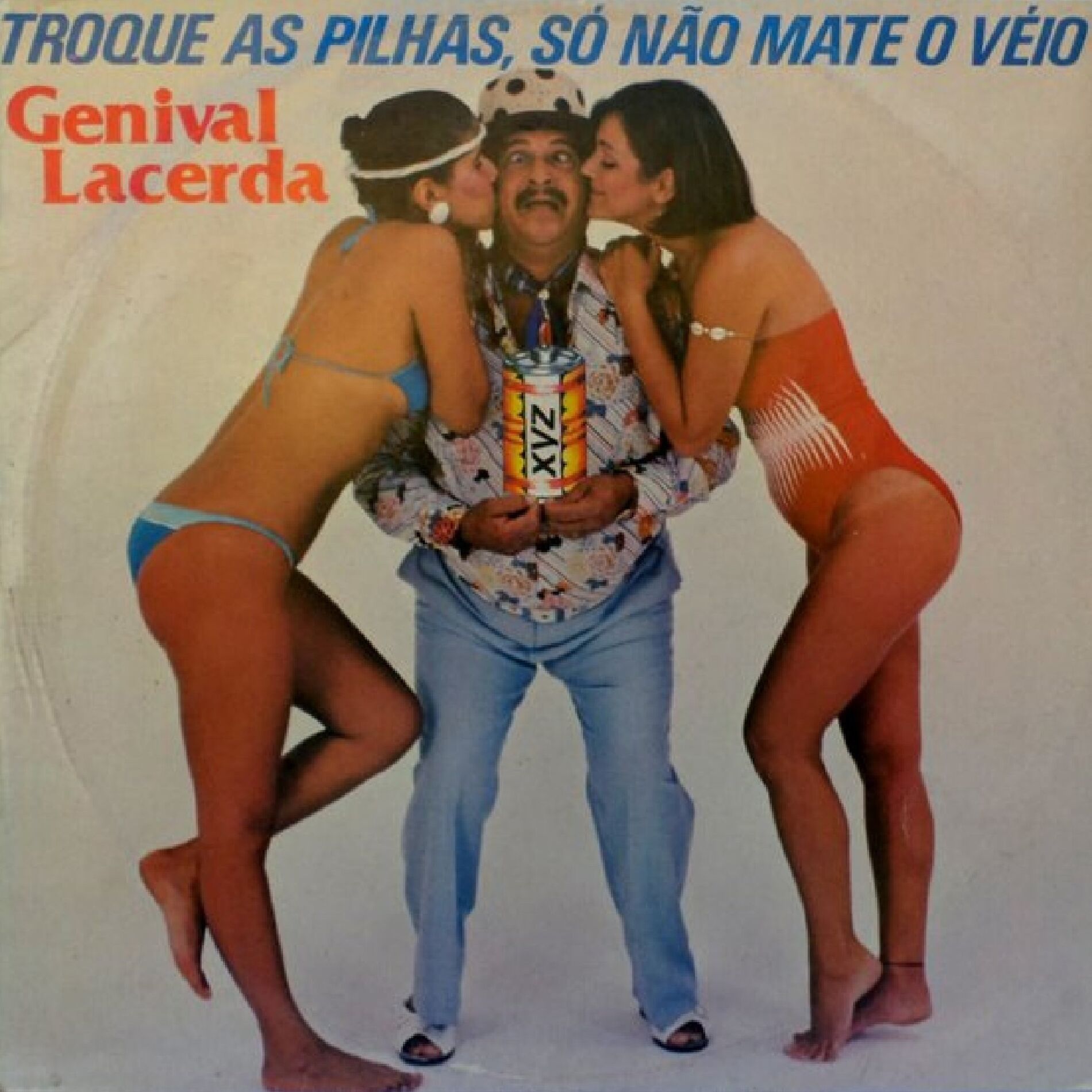 Album cover of Troque as Pilhas, Só Não Mate o Véio