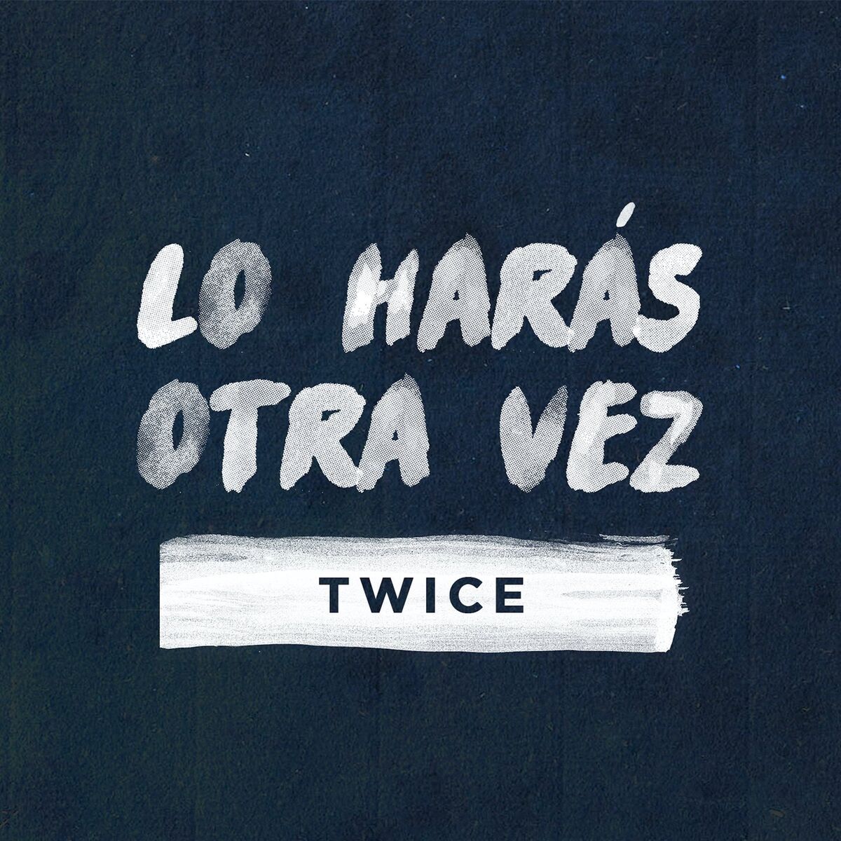 Album picture of Lo Harás Otra Vez