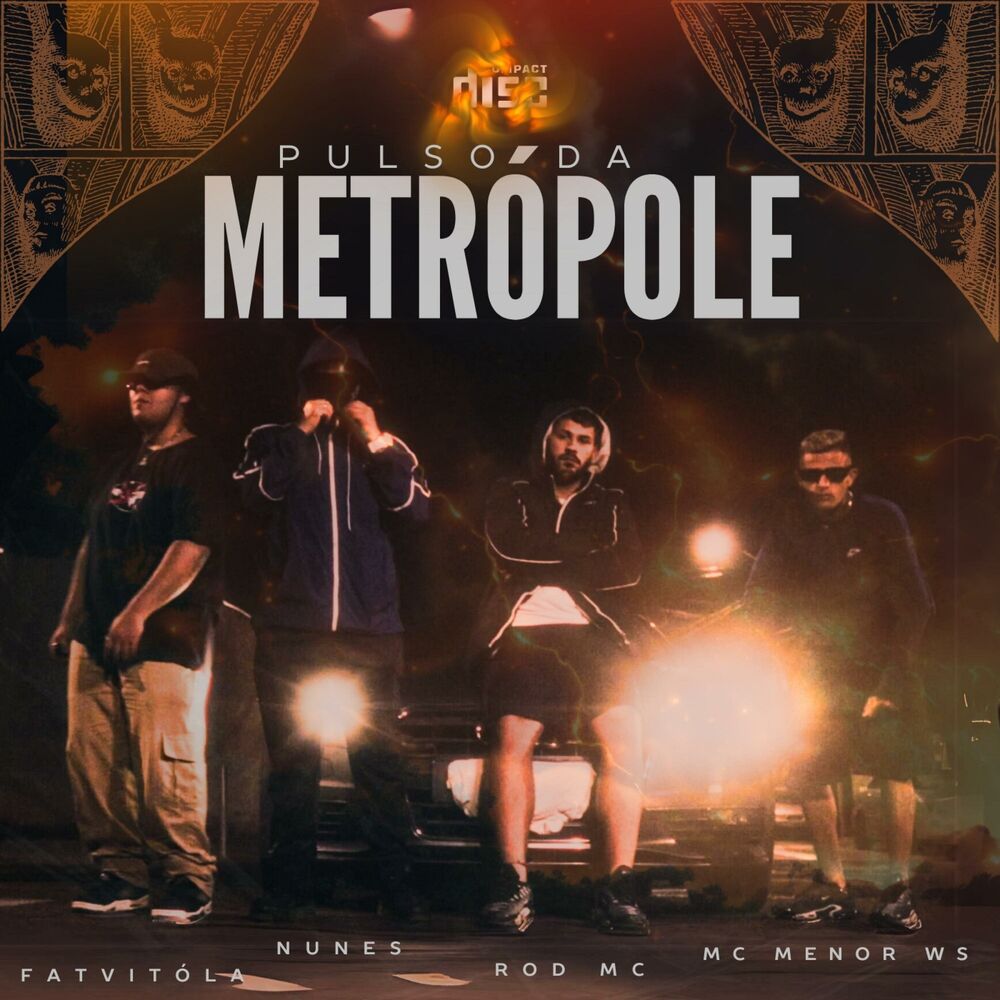 Picture of Pulso da Metrópole (feat. FatVitóla, Rod Mc & MC Menor WS)
