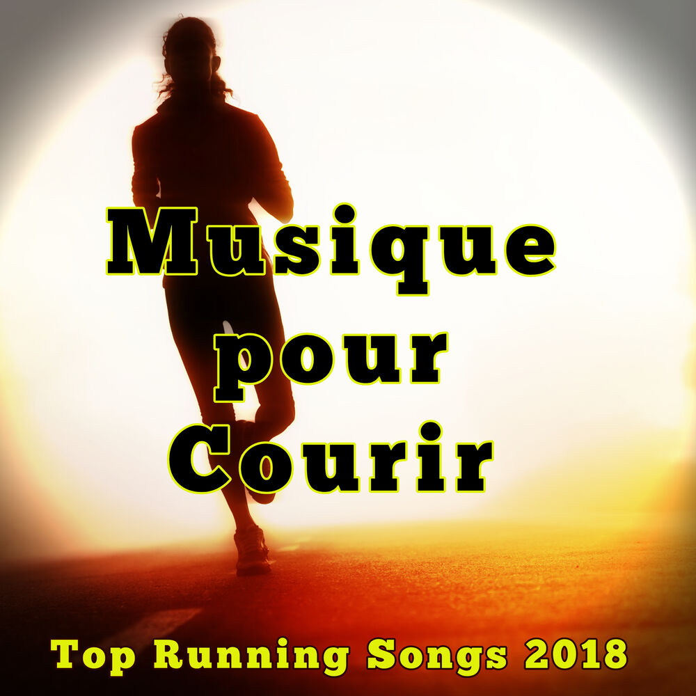 Picture of Musique pour Courir Top Running Songs 2018 – Musique électronique deep house et EDM pour jogging, entraînement et workout