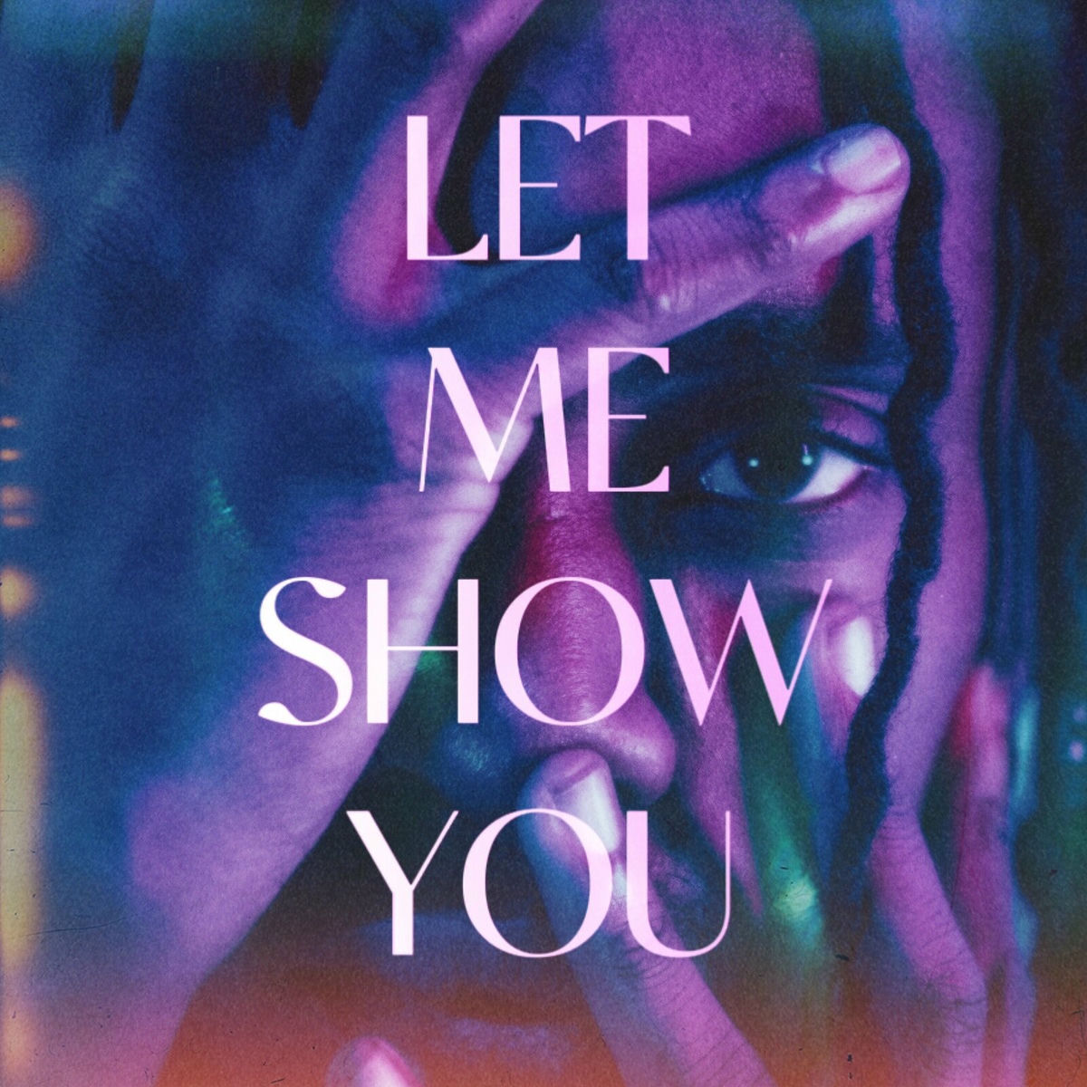 Album cover of Let Me Show You