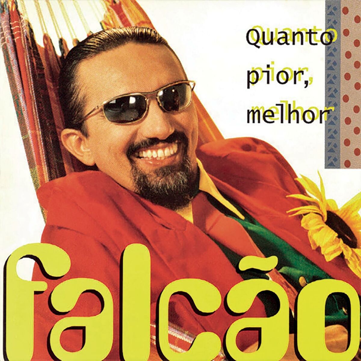 Album cover of Quanto Pior, Melhor