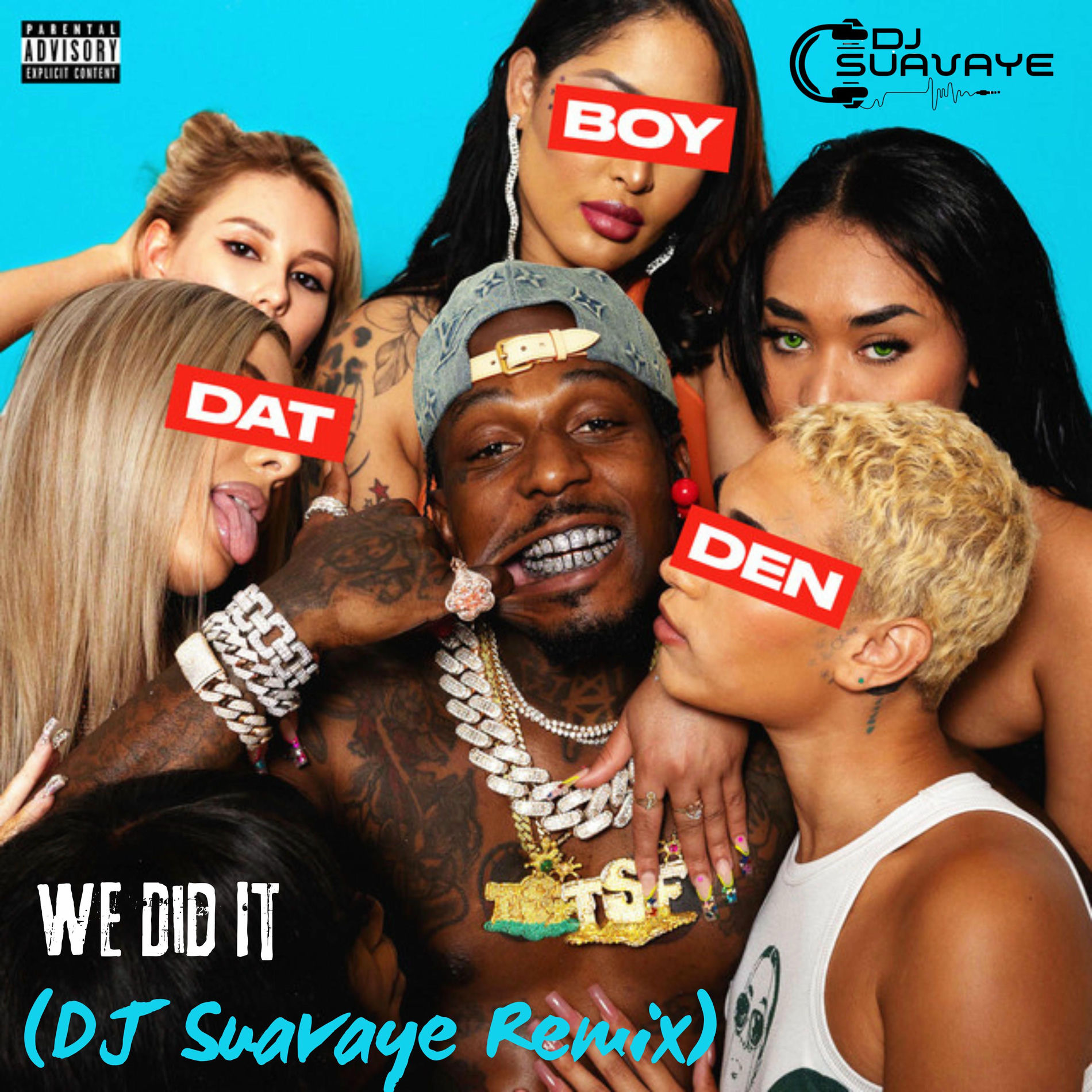 Album cover of We Did It (feat. Sauce Walka) [DJ Suavaye Remix]