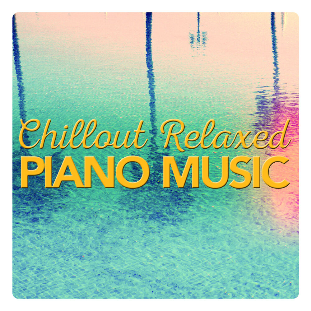 Picture of Chillout Relaxed Piano Music