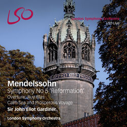 Cover of Mendelssohn: Symphony No. 5 "Reformation", Overture Ruy Blas, Calm Sea & Prosperous Voyage