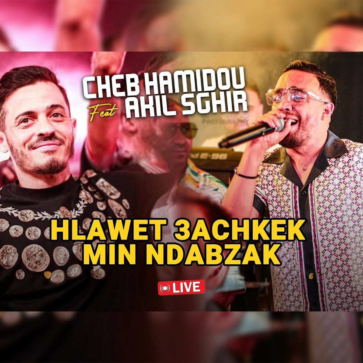 Album cover of Hlawet 3Achkek Min Ndabzak (Live)