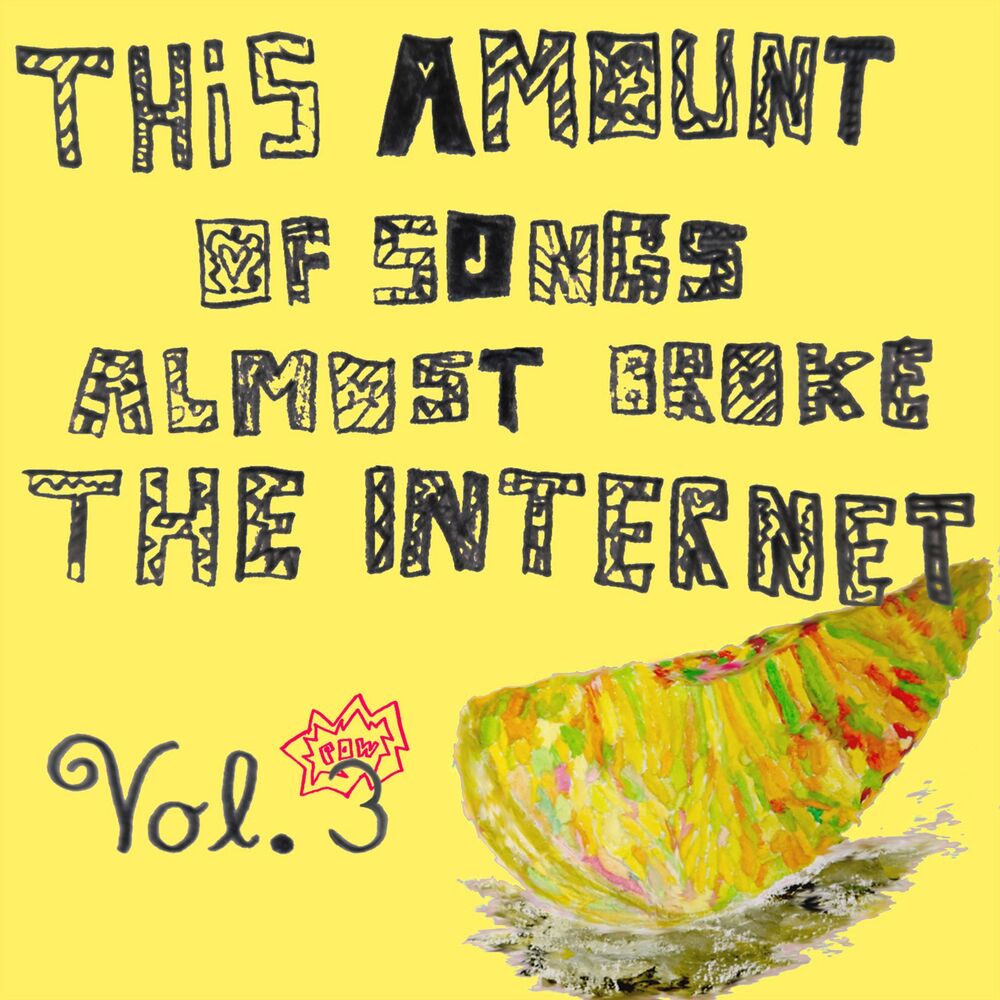 Picture of This Amount Of Songs Almost Broke The Internet, Vol. 3