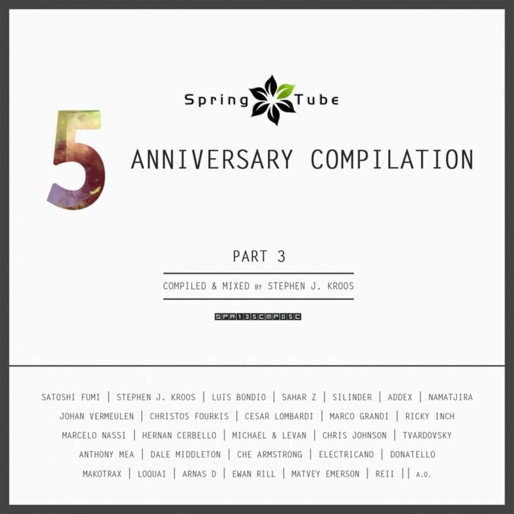 Picture of Spring Tube 5th Anniversary Compilation, Pt. 3 (Compiled and Mixed by Stephen J. Kroos)