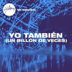 Cover of Yo También (Un Billón De Veces)