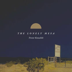 The Lonely Mesa
