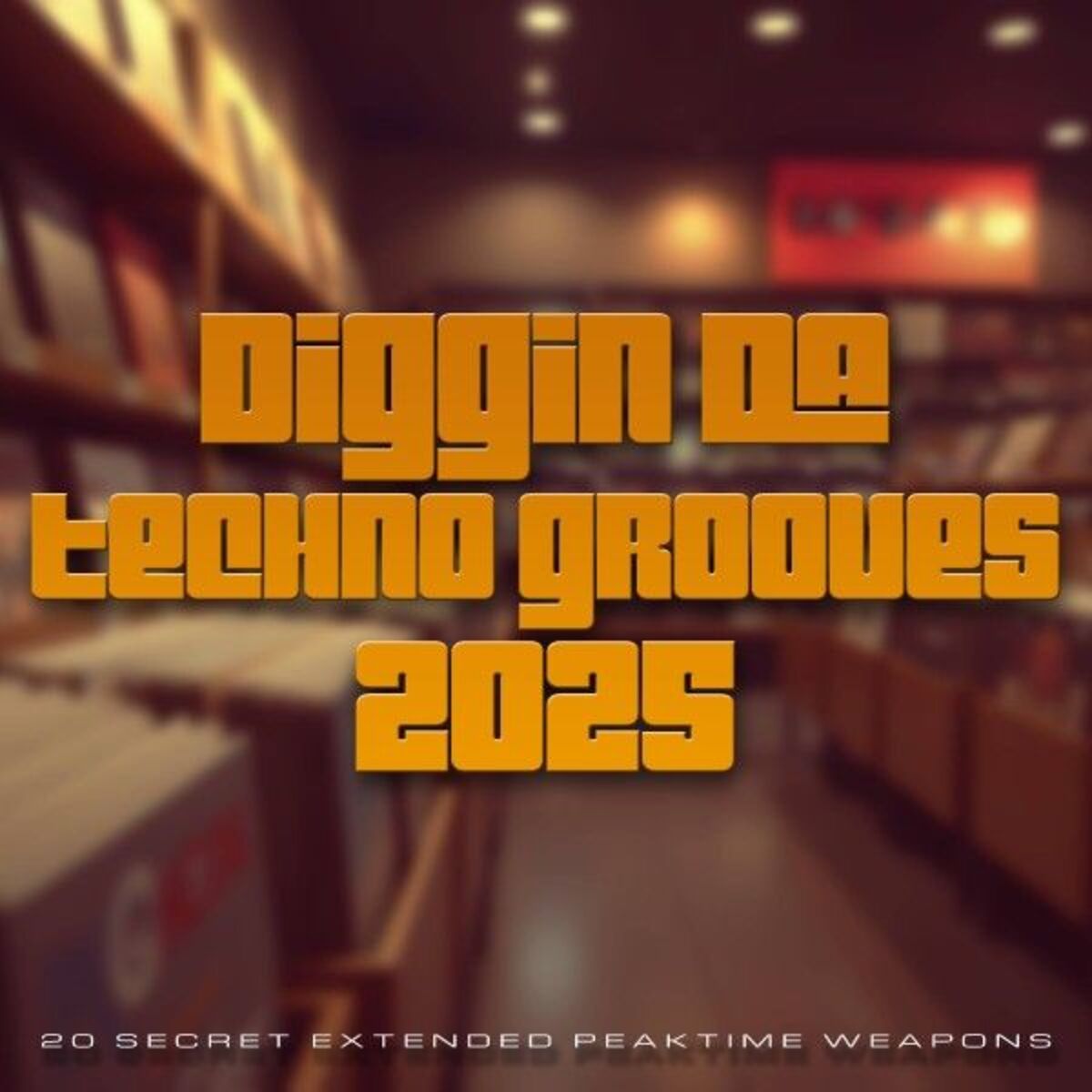Album cover of DIGGIN DA TECHNO GROOVES 2025 (20 SECRET EXTENDED PEAKTIME WEAPONS)