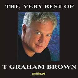 Cover of The Very Best Of T. Graham Brown