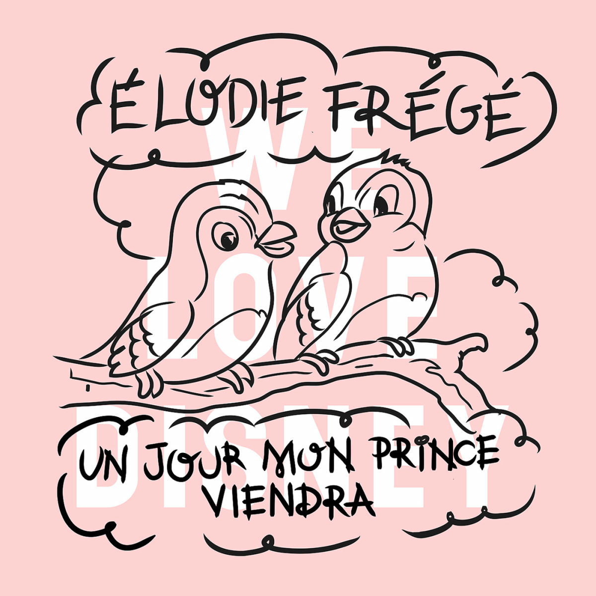 Album cover of Un jour, mon prince viendra