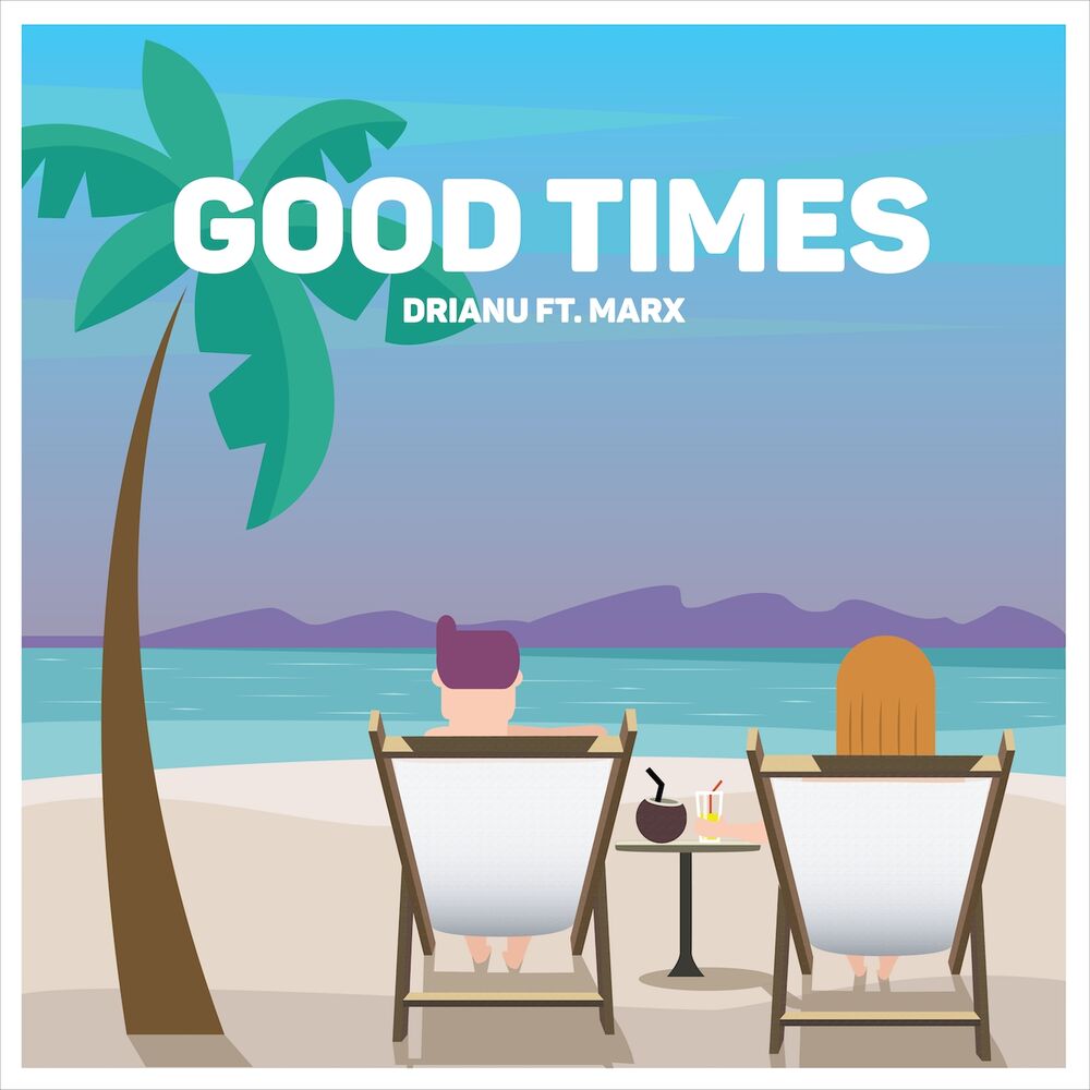 Picture of Good Times Ft. M.A.R.X.