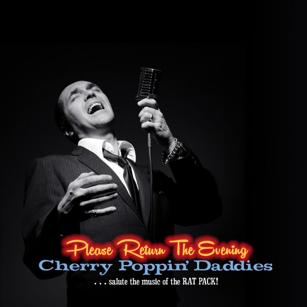Picture of Please Return the Evening - Cherry Poppin’ Daddies Salute the Music of the Rat Pack