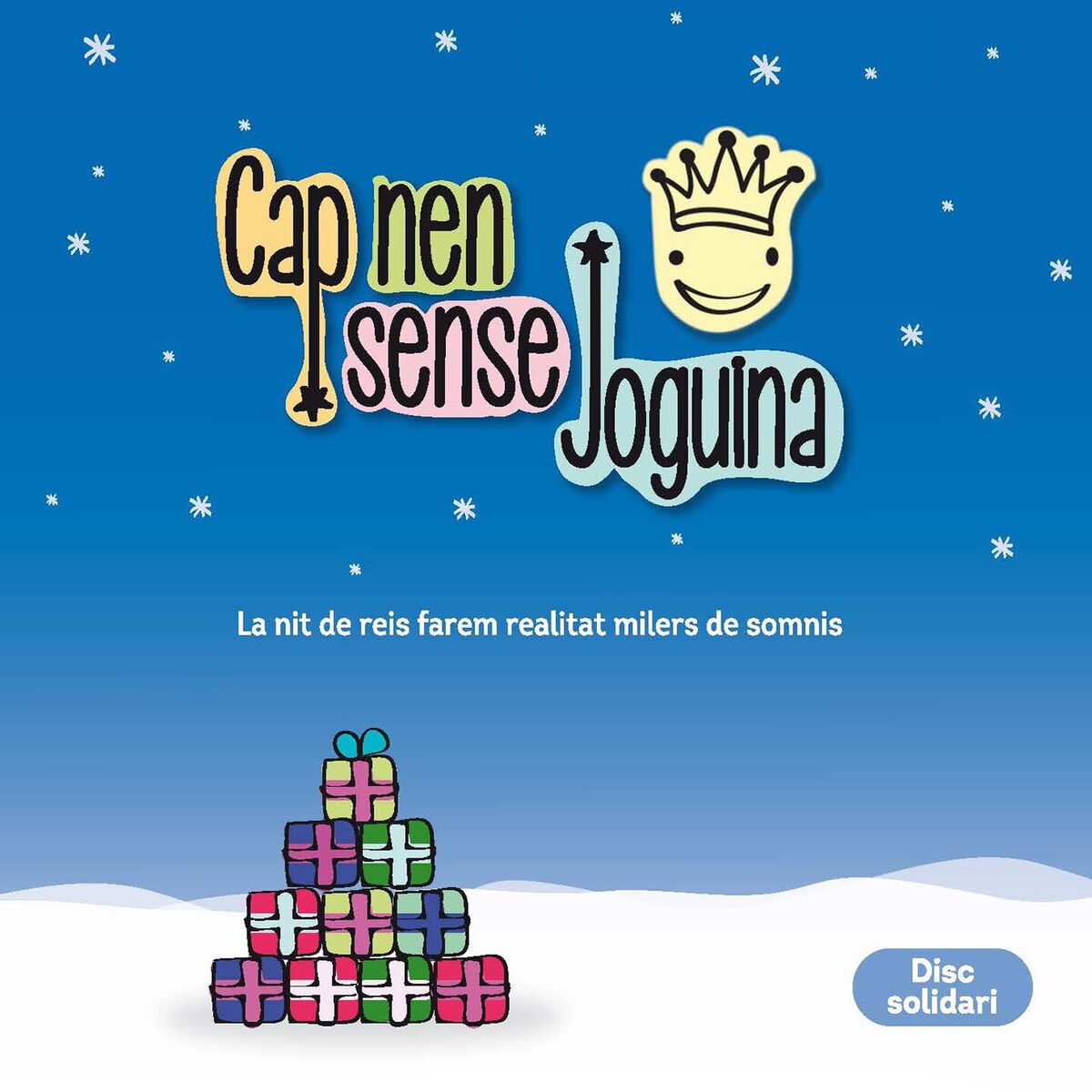 Album cover of Cap Nen Sense Joguina (La Nit de Reis Farem Realitat Milers de Somnis)