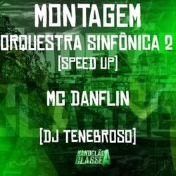 Cover of Montagem Orquestra Sinfônica 2 Speed Up