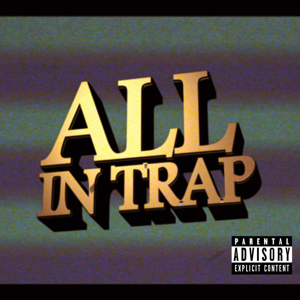 Picture of All In Trap