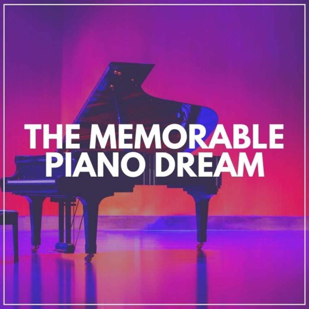 Picture of The Memorable Piano Dream