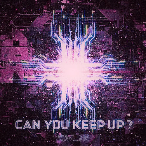 Can You Keep Up