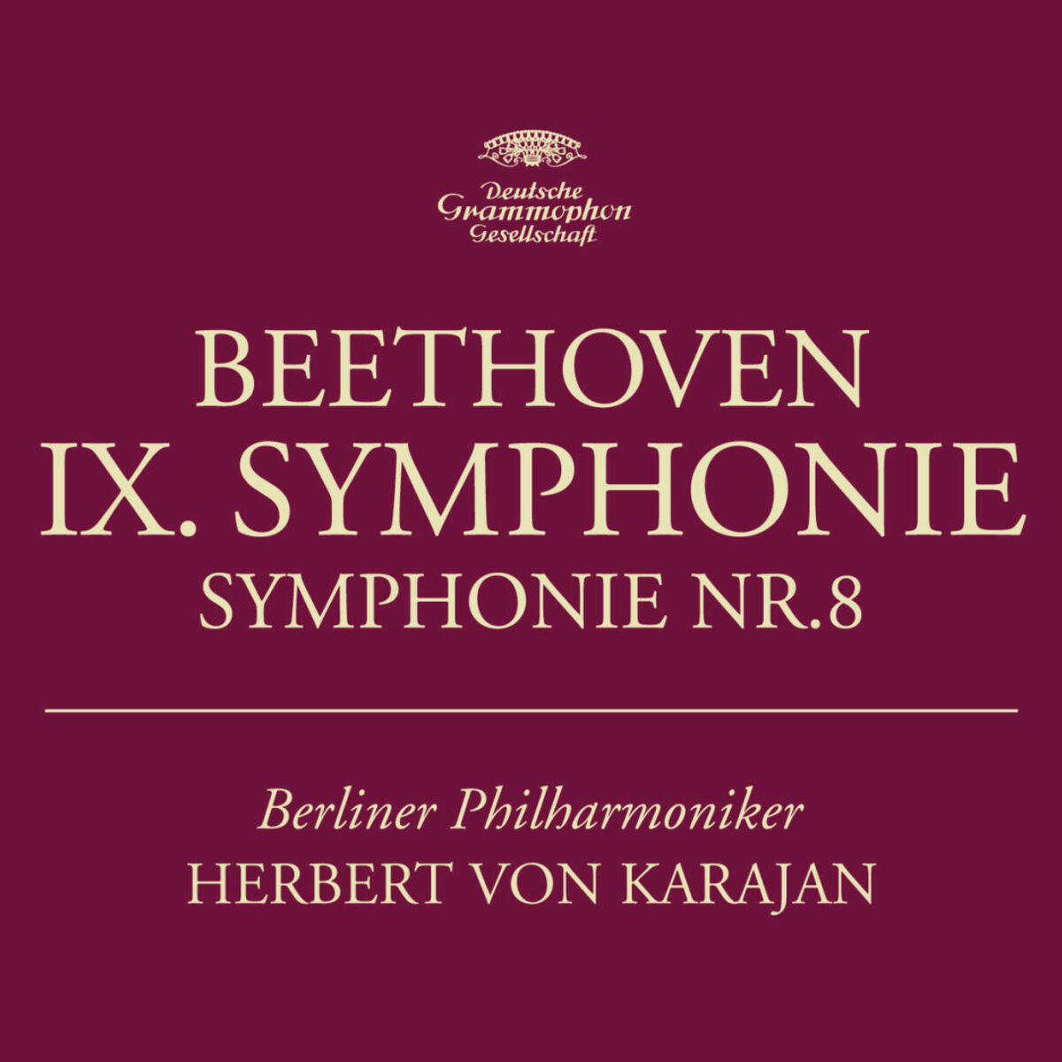 Album cover of Deluxe Edition Herbert von Karajan - Beethoven: Symphonies Nos. 8 & 9; Rehearsal Symphony No.9