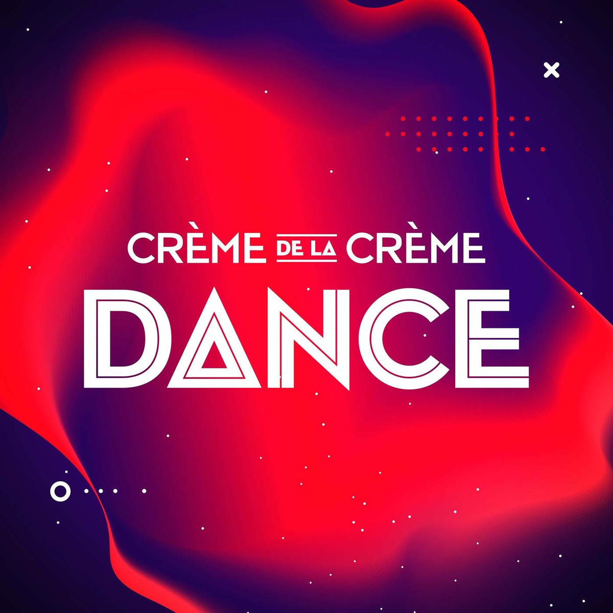 Album picture of Crème de la Crème: Dance