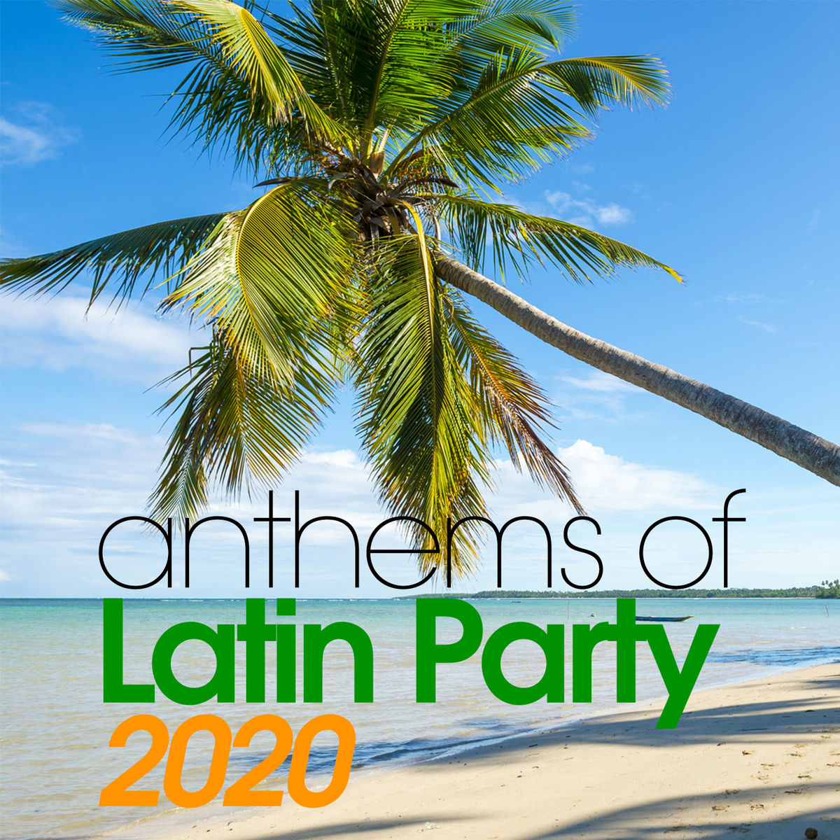 Album picture of Anthems Of Latin Party 2020