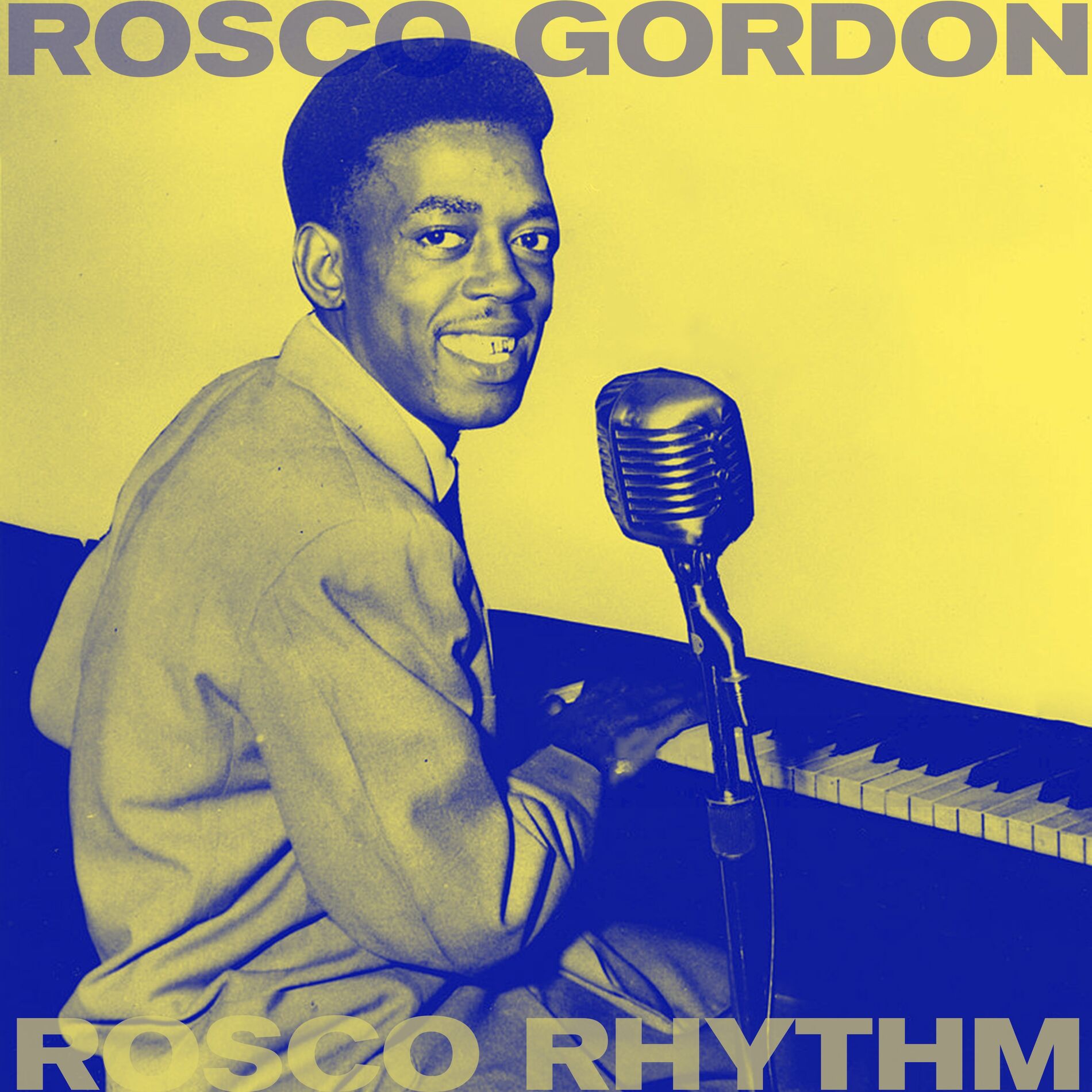 Roscoe Gordon And His Orchestra – What You Got On Your Mind