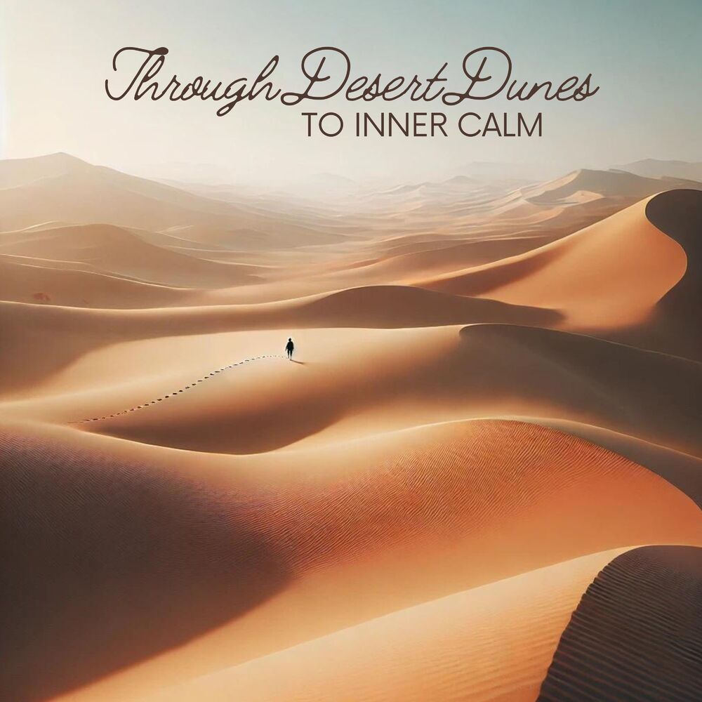 Picture of Through Desert Dunes to Inner Calm: An Arabic Spiritual Journey Within
