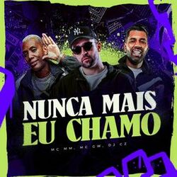 Nunca Mais eu Chamo