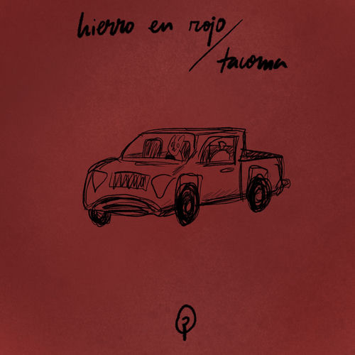 Hierro En Rojo / Tacoma