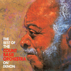 Cover of The Best Of The Count Basie Orchestra On Denon