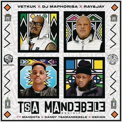 Cover of Tsa Mandebele (Revisit) (feat. Mahoota, Candy Tsamandebele & Oskido)