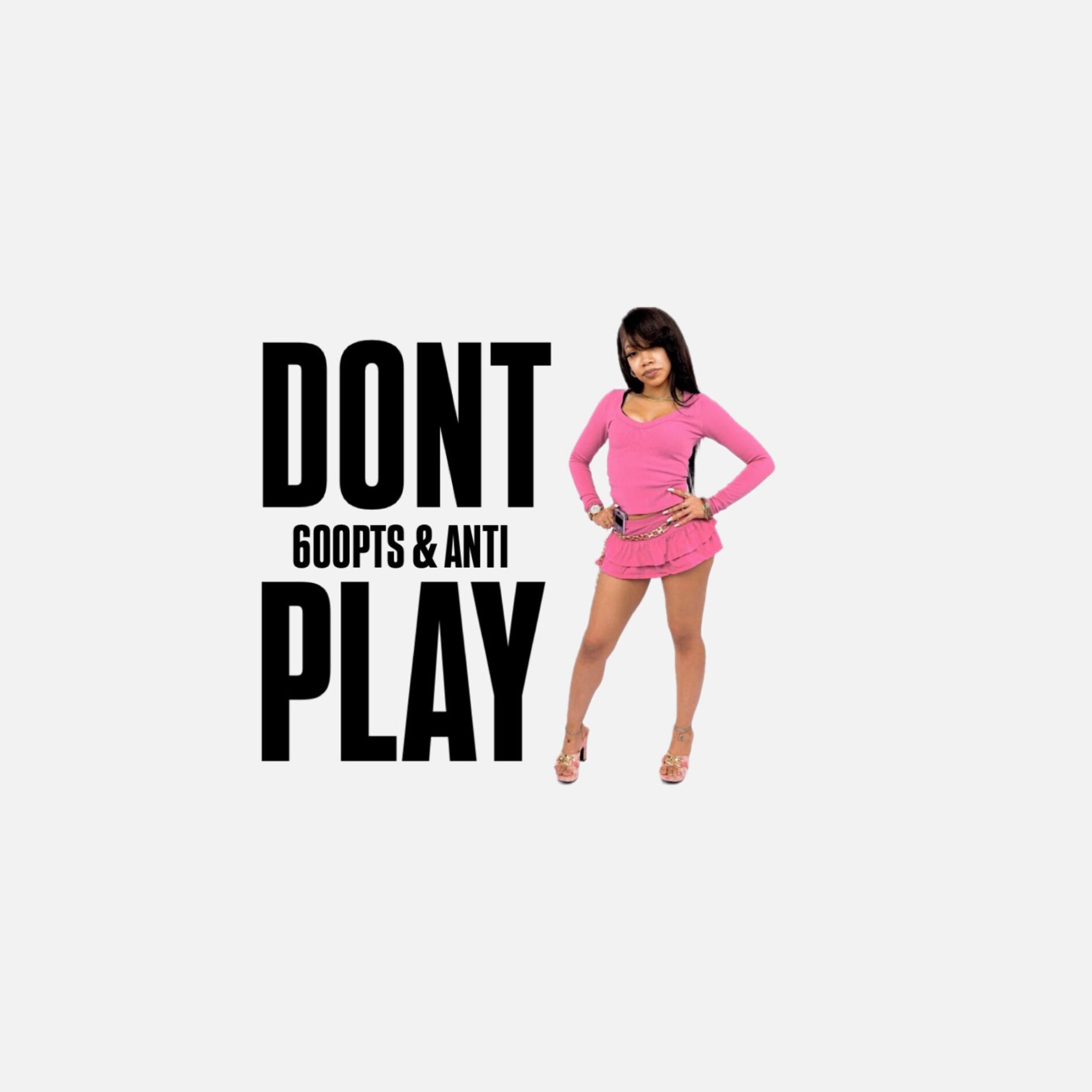 Album cover of Dont Play (feat. Anti)