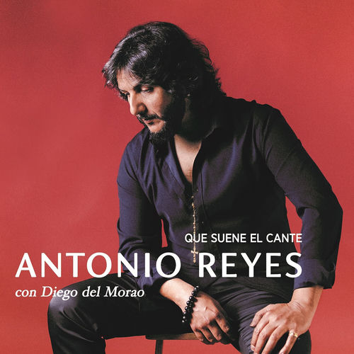Anthony Reyes Singer Que Suene el Cante - Antonio Reyes | Deezer