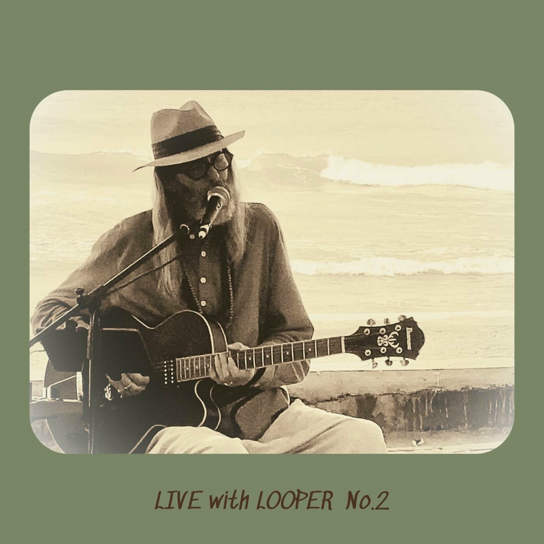 Album cover of LIVE with LOOPER No.2