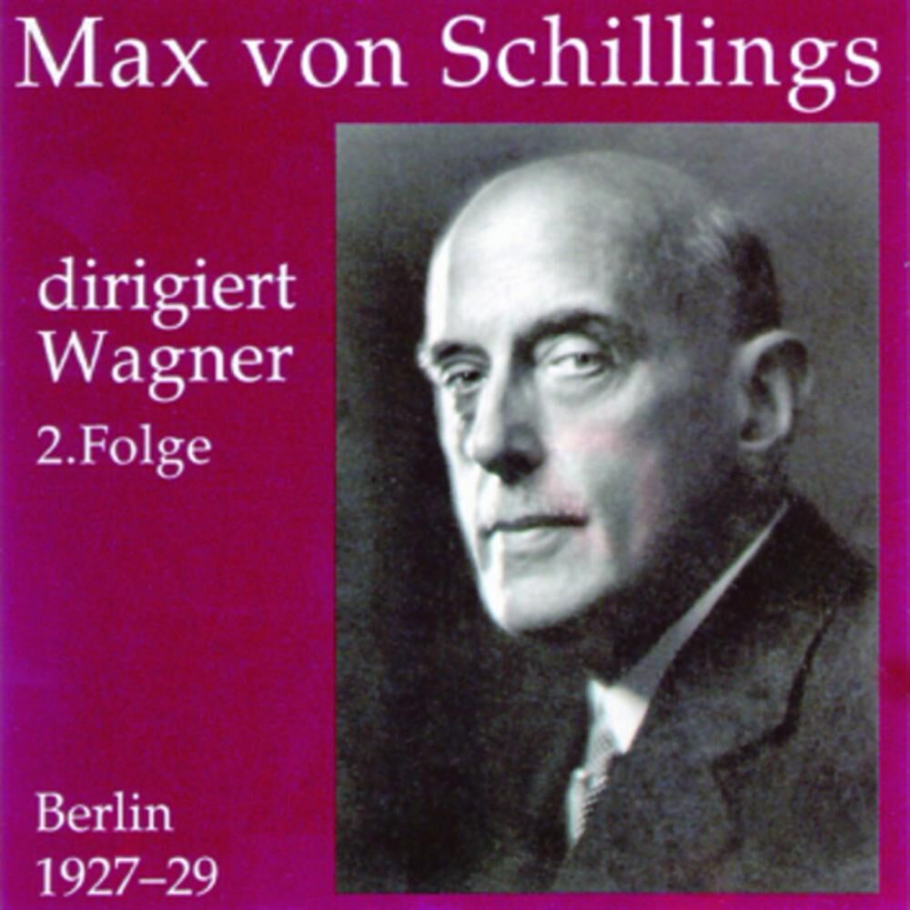 Picture of Max von Schillings dirigiert Wagner 2. Folge