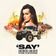 Say (feat. Salena Mastroianni)