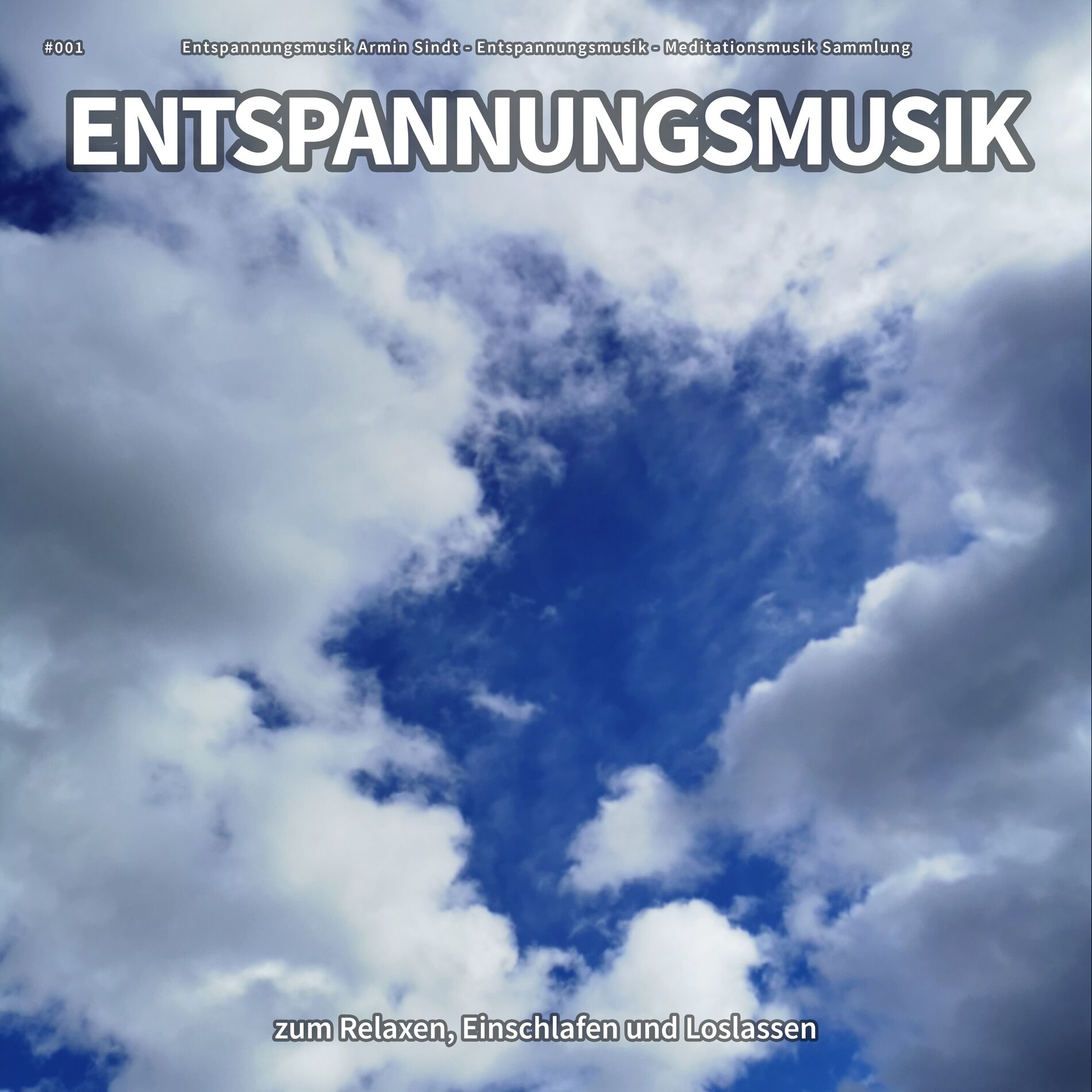 Album cover of #001 Entspannungsmusik zum Relaxen, Einschlafen und Loslassen