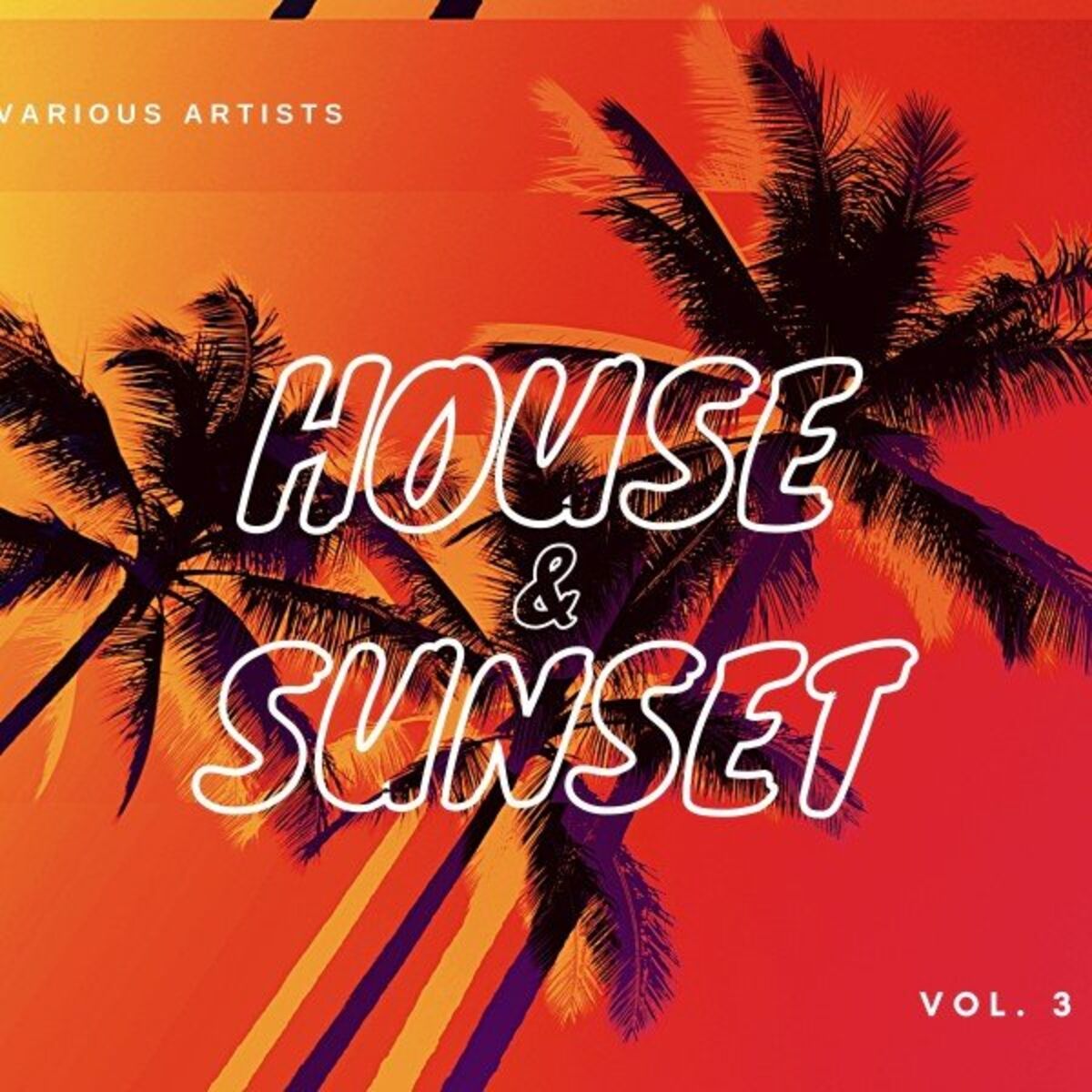 Album cover of House & Sunset, Vol. 3