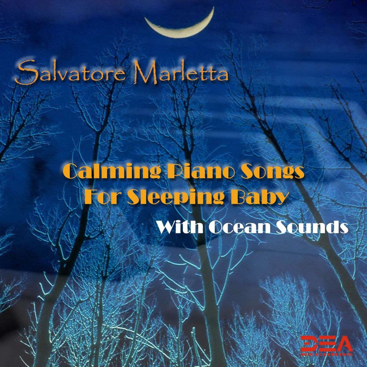 Album cover of Calming Piano Songs For Sleeping Baby With Ocean Sounds