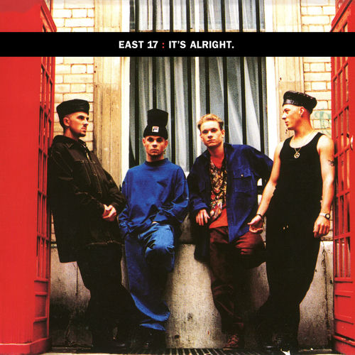 East 17 - It's Alright (Remixes) | Deezer