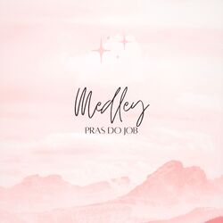Medley Pras do Job