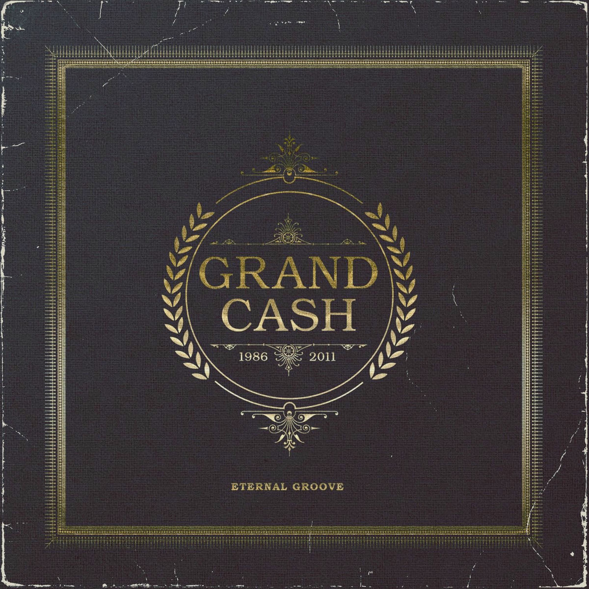 Album cover of Grandcash 1986-2011 / Eternal Groove