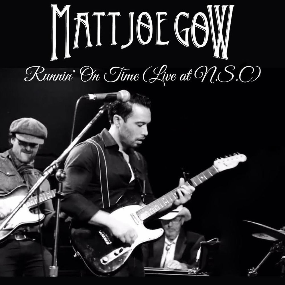 Album artwork for Runnin' on Time (Live At NSC, 2020) by Matt Joe Gow