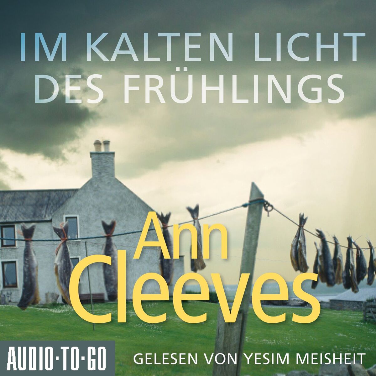 Album cover of Im kalten Licht des Frühlings - Die Shetland-Krimis, Band 3 (ungekürzt)