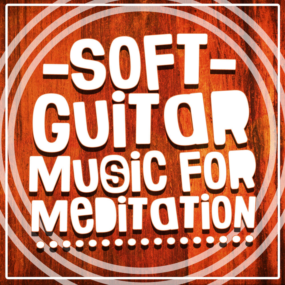 Picture of Soft Guitar Music for Meditation