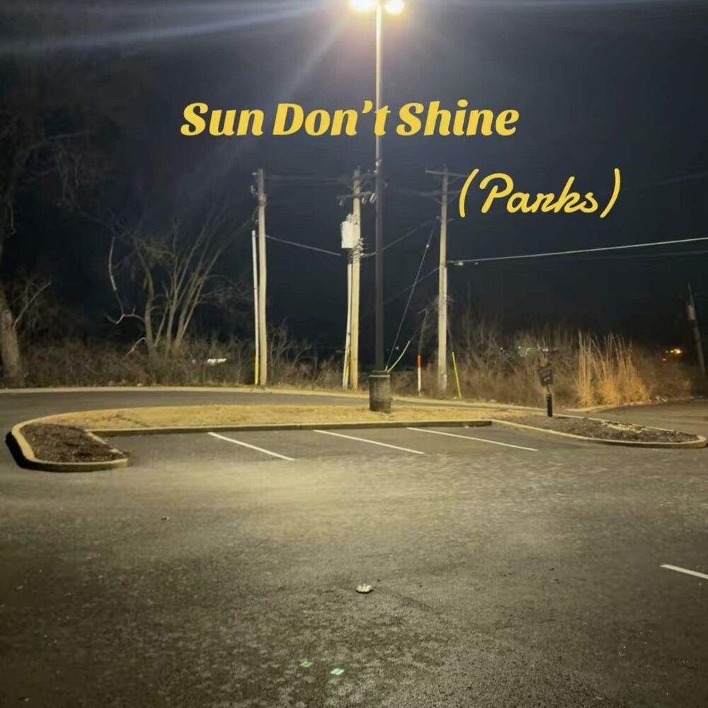 Picture of Sun Dont Shine (Parks)